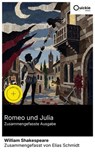 Romeo und Julia (Zusammengefasste Ausgabe) - William Shakespeare ; Elias Schmidt - 8596547895022
