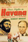 Three Nights in Havana - WRIGHT,  Robert - 9780002158008