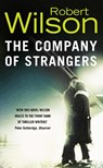 The Company of Strangers - Robert Wilson - 9780006512035