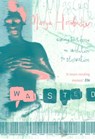 Wasted - Marya Hornbacher - 9780006550891