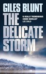The Delicate Storm - Giles Blunt - 9780007115785