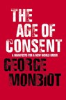 The Age of Consent - MONBIOT,  George - 9780007150434
