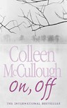 On, Off - Colleen McCullough - 9780007199761