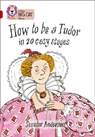 How to be a Tudor - Scoular Anderson - 9780007230907