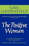 The Positive Woman - Gael Lindenfield - 9780007326471