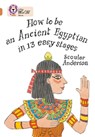 How to be an Ancient Egyptian - Scoular Anderson - 9780007336258