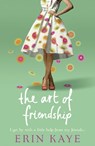 The Art of Friendship - Erin Kaye - 9780007340361