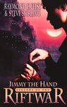 Jimmy the Hand - Raymond E. Feist ; Steve Stirling - 9780007370238