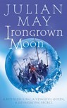 Ironcrown Moon - Julian May - 9780007378234