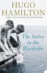 The Sailor in the Wardrobe - Hugo Hamilton - 9780007383399