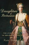 Daughters of Britannia - Katie Hickman - 9780007390410