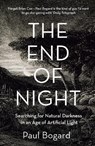 The End of Night - Paul Bogard - 9780007428212