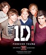One Direction: Forever Young: Our Official X Factor Story - One Direction - 9780007432318