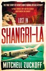 Lost in Shangri-La - Mitchell Zuckoff - 9780007432554