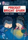 Project Bright Spark - Annabel Pitcher - 9780007465507