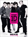 Where We Are: Our Band, Our Story - One Direction - 9780007489008