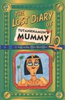 The Lost Diary Of Tutankhamun’s Mummy - Clive Dickinson - 9780007502929