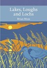 Lakes, Loughs and Lochs - Brian Moss - 9780007511396