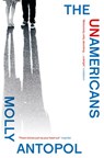 The UnAmericans - Molly Antopol - 9780007548828