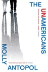 The UnAmericans - Molly Antopol - 9780007548835