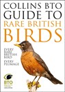 Collins BTO Guide to Rare British Birds - Paul Sterry ; Paul Stancliffe - 9780007551569