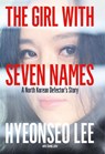 The Girl with Seven Names - LEE,  Hyeonseo - 9780007554836