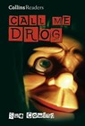 Call Me Drog [School Edition] - Sue Cowing - 9780007578047