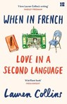 When in French - Lauren Collins - 9780008100629