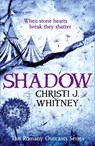 Shadow (The Romany Outcasts Series, Book 2) - Christi J. Whitney - 9780008122409