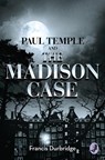 Paul Temple and the Madison Case -  - 9780008125783