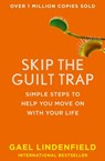 Skip the Guilt Trap - LINDENFIELD,  Gael - 9780008144364