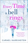 Every Time a Bell Rings - Carmel Harrington - 9780008156565