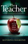 The Teacher - Katerina Diamond - 9780008171339