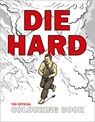 Die Hard: The Official Colouring Book -  - 9780008212278