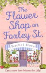 The Flower Shop on Foxley Street - Rachel Dove - 9780008239107