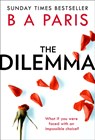 The Dilemma - B A Paris - 9780008244903