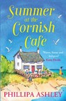 Summer at the Cornish Cafe - Phillipa Ashley - 9780008248307
