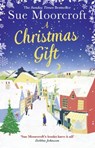 A Christmas Gift - MOORCROFT,  Sue - 9780008260071