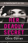 Her Deadly Secret - Chris Curran - 9780008261337