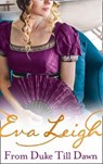 From Duke till Dawn - Eva Leigh - 9780008272593