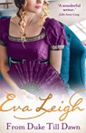 From Duke till Dawn - Eva Leigh - 9780008272609