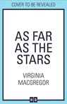 As Far as the Stars - Virginia Macgregor - 9780008274504