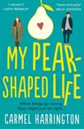 My Pear-Shaped Life - Carmel Harrington - 9780008276638