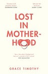 Lost in Motherhood - TIMOTHY,  Grace - 9780008278700