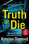 Truth or Die - Katerina Diamond - 9780008282936