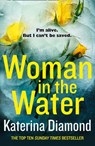Woman in the Water - Katerina Diamond - 9780008282967