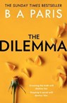 The Dilemma - B A Paris - 9780008287047