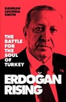 Erdogan Rising - SMITH,  Hannah Lucinda - 9780008308841