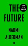 The Future - Naomi Alderman - 9780008309138