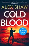 Cold Blood - Alex Shaw - 9780008310172